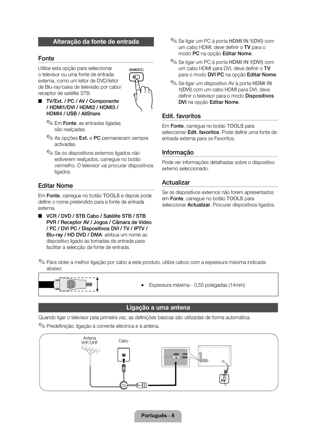 Samsung UE32D6100SWXXC manual Alteração da fonte de entrada, Ligação a uma antena, Utilize esta opção para seleccionar 