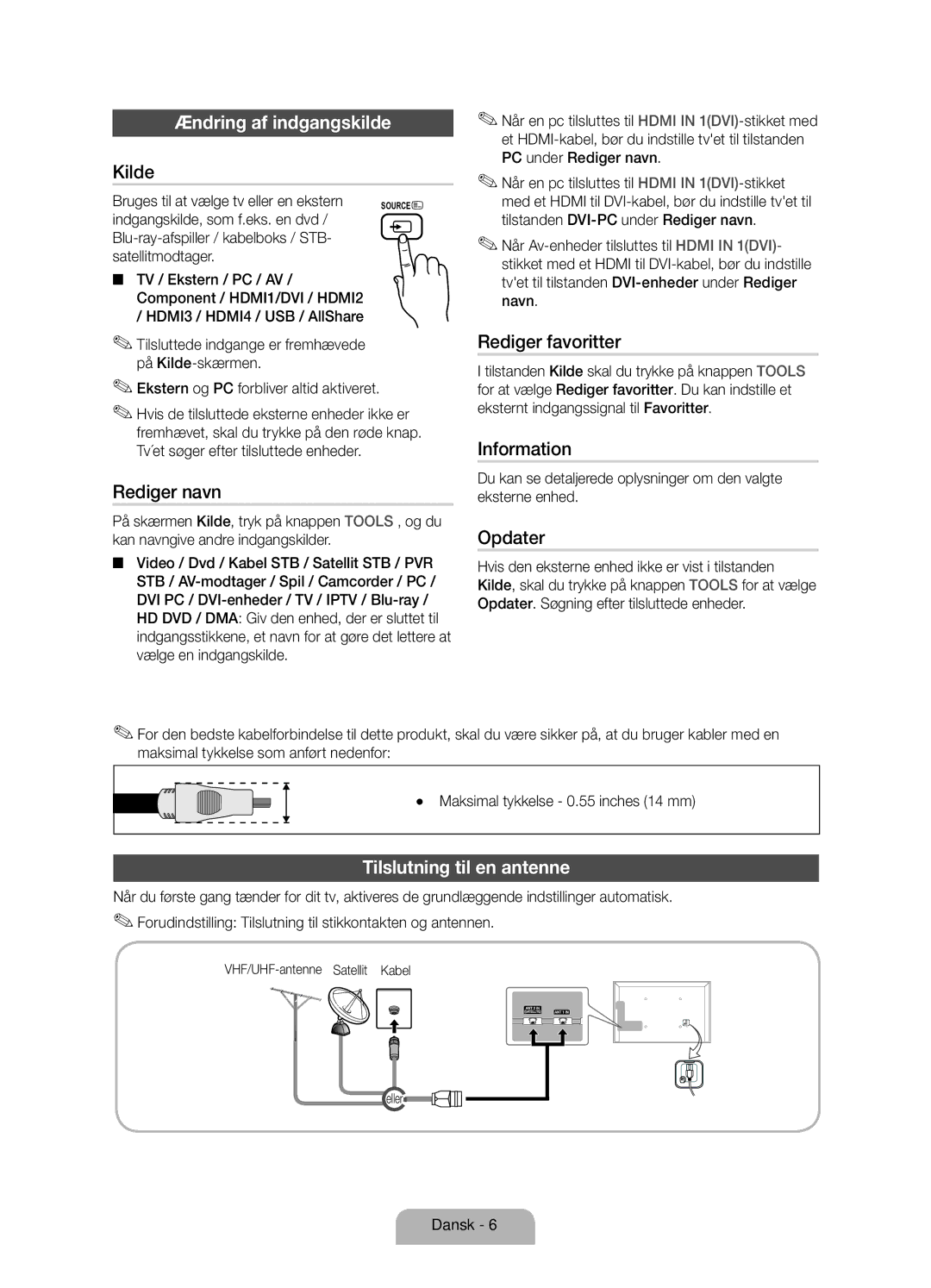 Samsung UE46D6205TSXXE, UE40D6205TSXXE, UE32D6205TSXXE, UE55D6205TSXXE Ændring af indgangskilde, Tilslutning til en antenne 