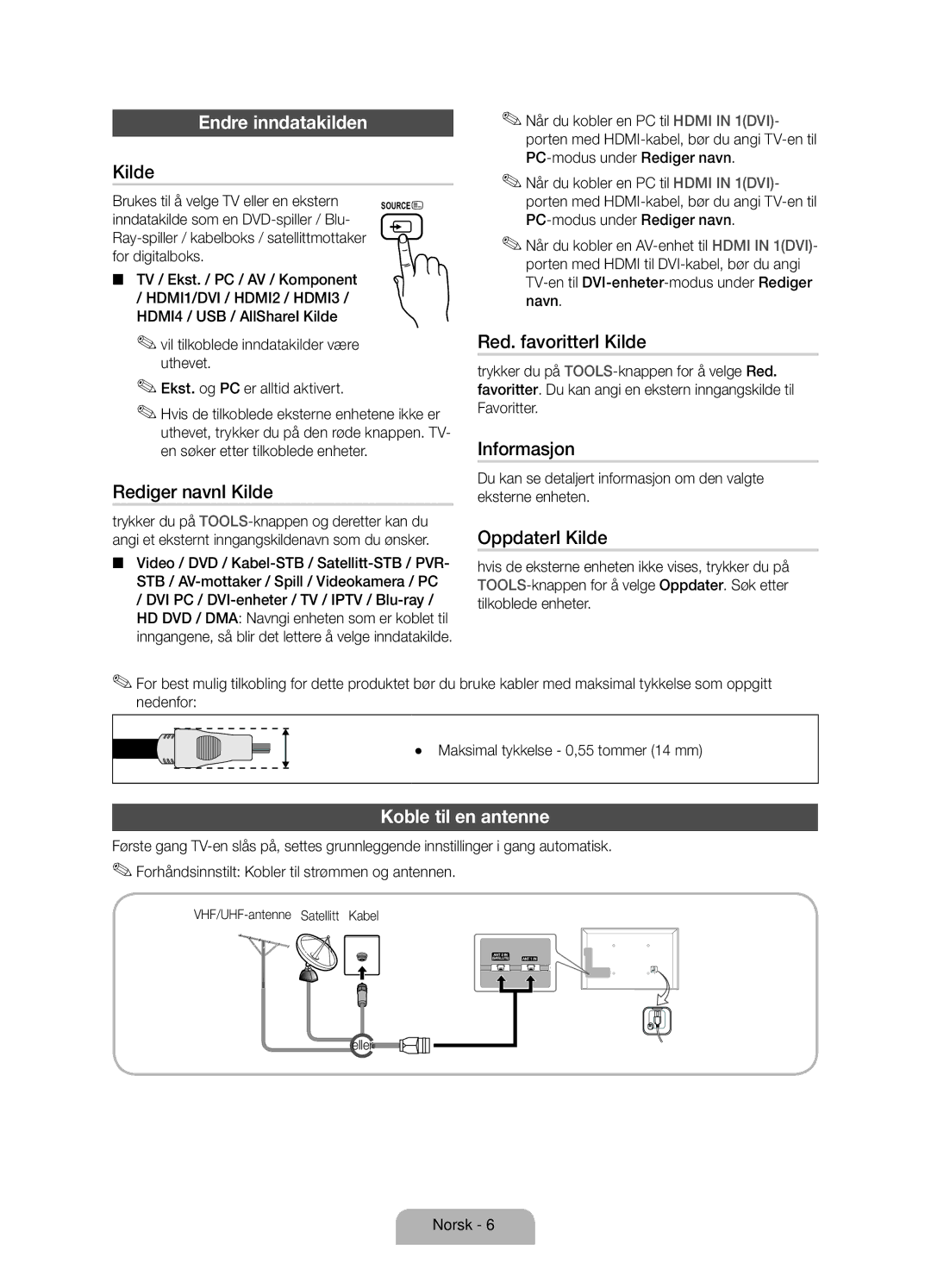 Samsung UE32D6205TSXXE, UE46D6205TSXXE, UE40D6205TSXXE, UE55D6205TSXXE manual Endre inndatakilden, Koble til en antenne 