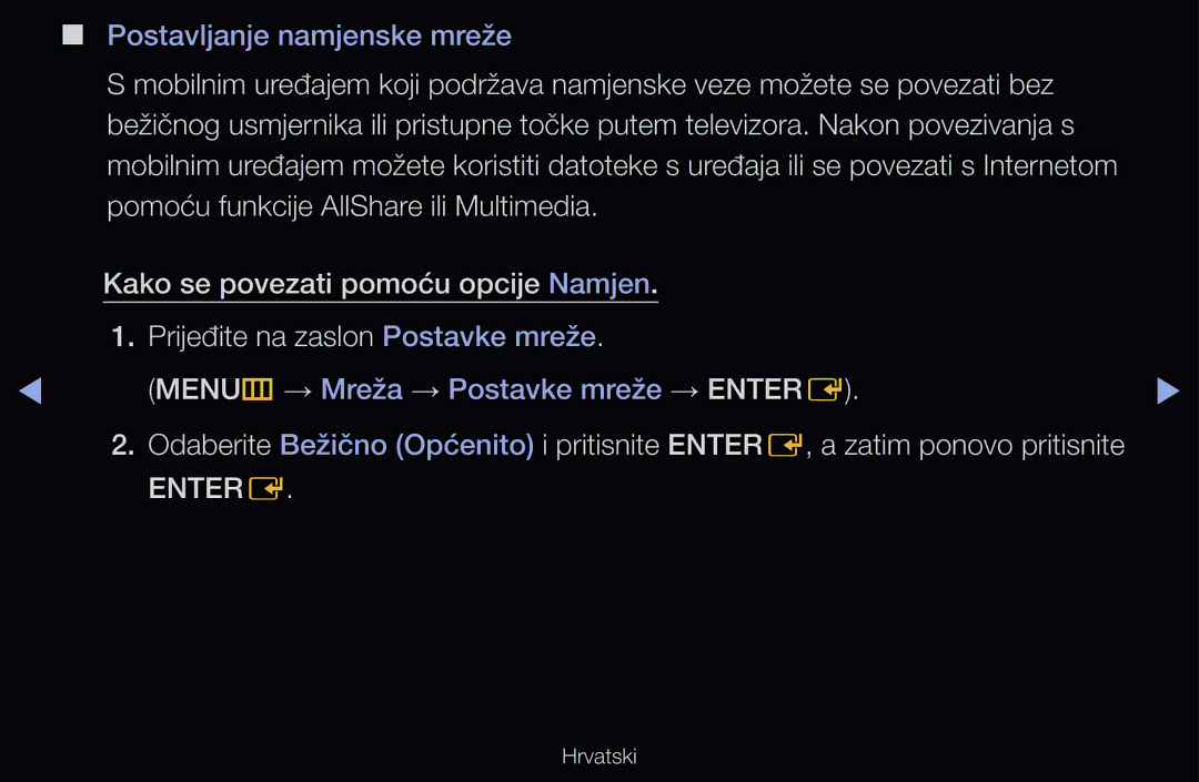 Samsung UE46D6500VSXXH, UE46D6530WSXXH, UE40D6000TWXXH, UE32D6510WSXXH, UE40D6120SWXXH manual Postavljanje namjenske mreže 