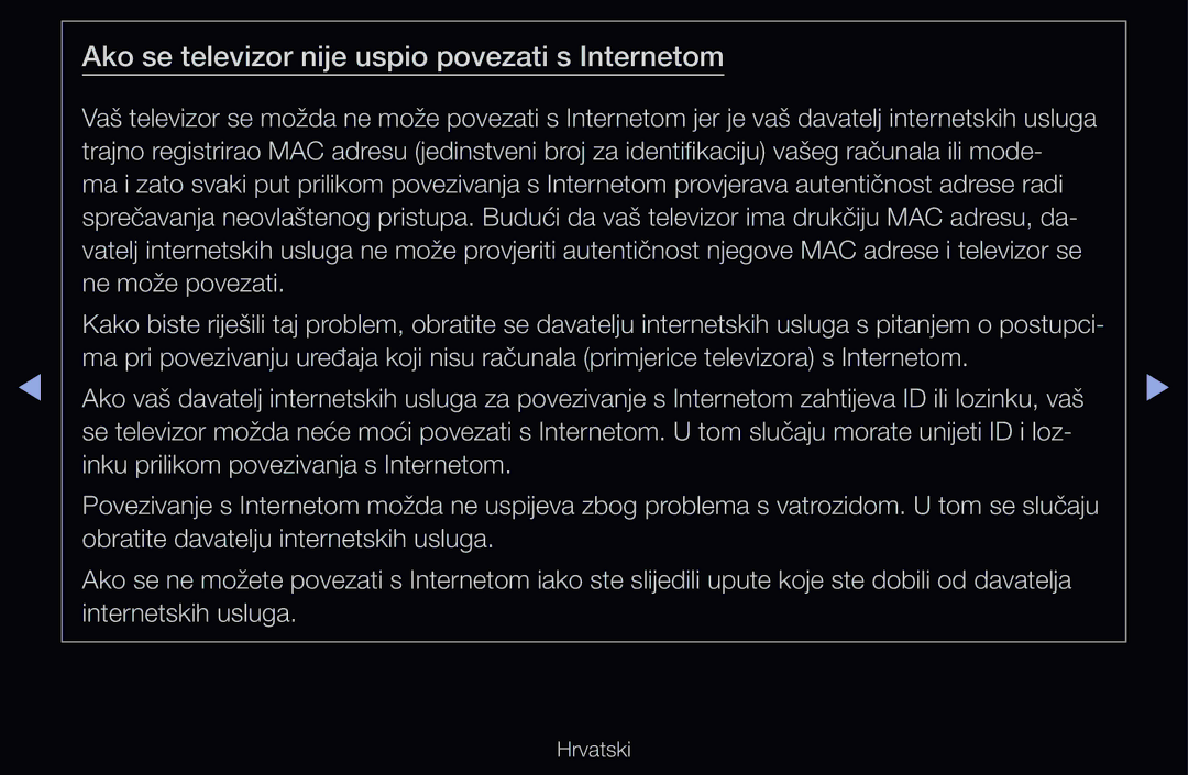 Samsung UE46D6120SWXXH, UE46D6530WSXXH, UE40D6000TWXXH, UE32D6510WSXXH Ako se televizor nije uspio povezati s Internetom 