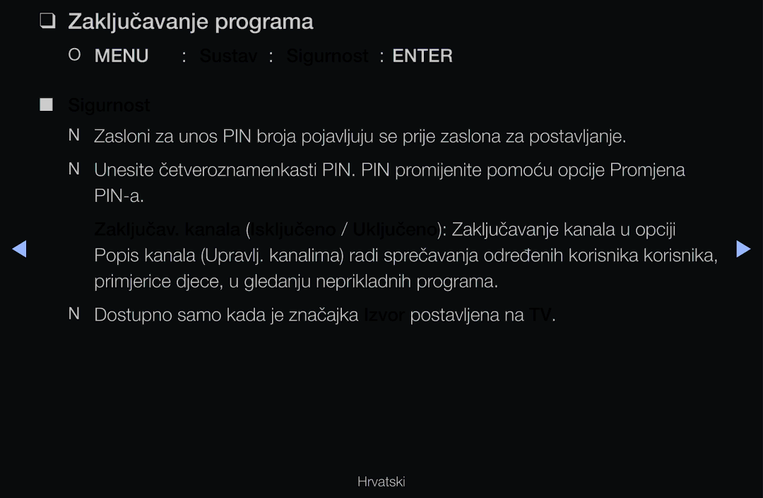 Samsung UE40D6120SWXXH, UE46D6530WSXXH, UE40D6000TWXXH, UE32D6510WSXXH, UE40D6530WSXXH, UE46D6510WSXXH Zaključavanje programa 