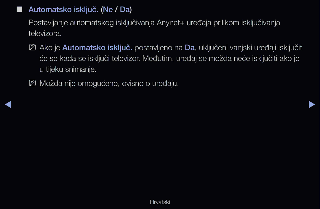 Samsung UE46D6500VSXXH, UE46D6530WSXXH, UE40D6000TWXXH, UE32D6510WSXXH, UE40D6120SWXXH manual Automatsko isključ. Ne / Da 