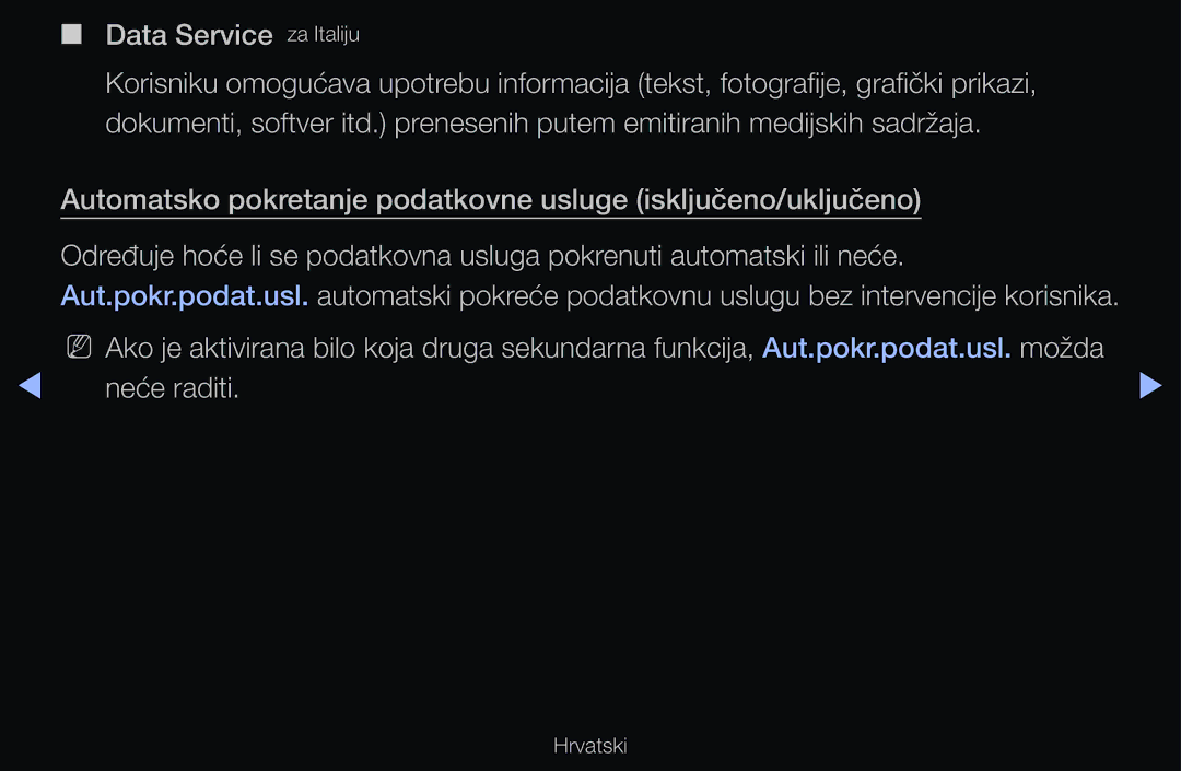 Samsung UE37D6530WSXXH, UE46D6530WSXXH, UE40D6000TWXXH, UE32D6510WSXXH, UE40D6120SWXXH Data Service za Italiju, Neće raditi 