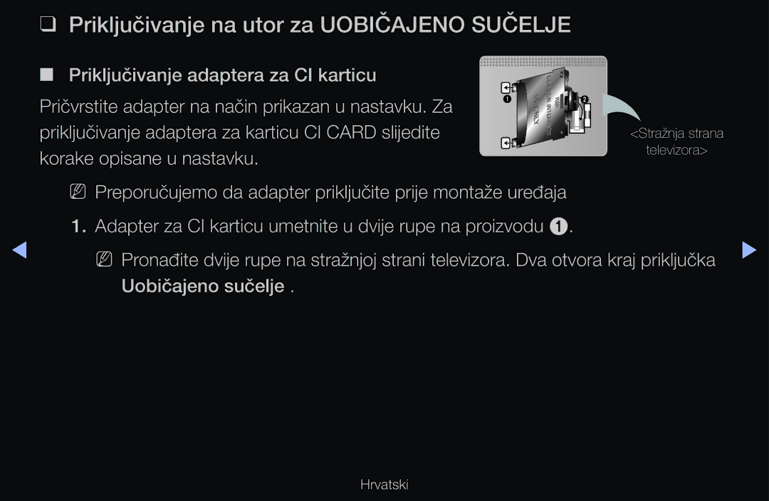 Samsung UE46D6500VSXXH manual Priključivanje na utor za Uobičajeno Sučelje, Korake opisane u nastavku, Uobičajeno sučelje 