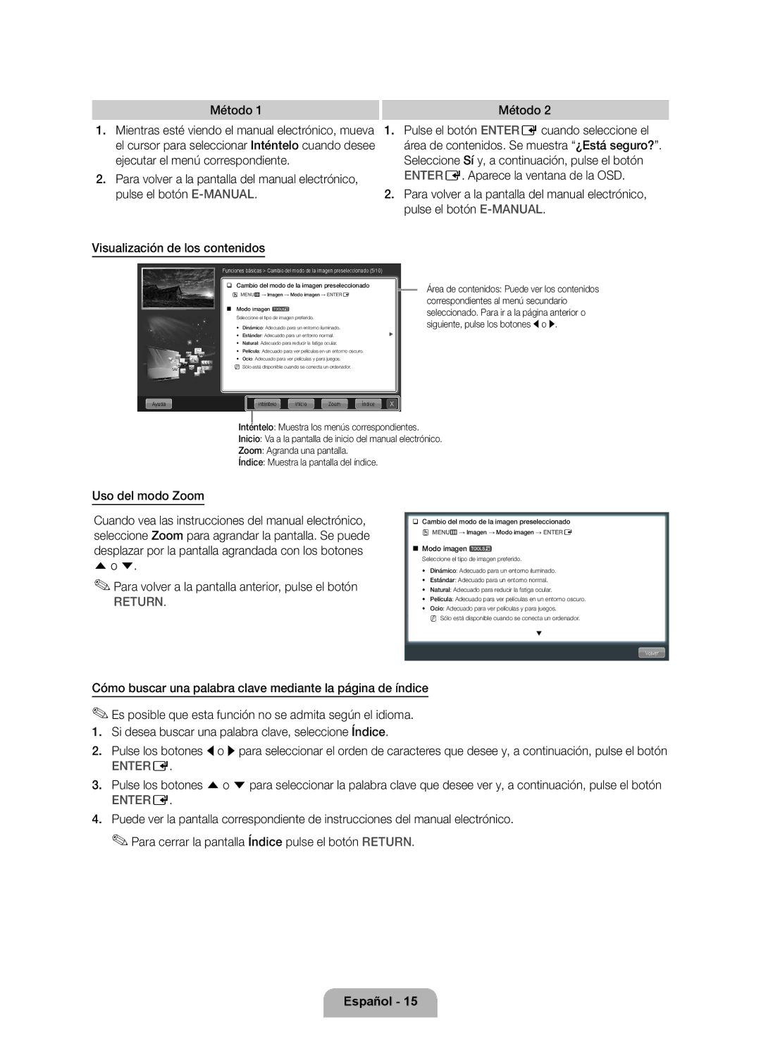 Samsung UE46D6530WSXXC, UE46D6530WSXXN manual Método, Uso del modo Zoom, Para volver a la pantalla anterior, pulse el botón 