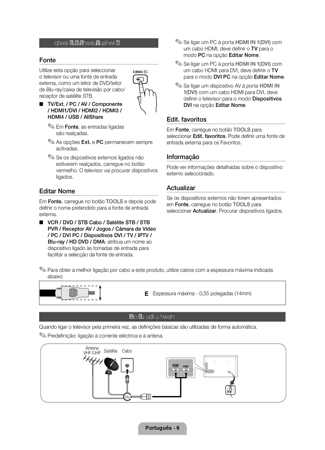 Samsung UE40D6530WSXXC manual Alteração da fonte de entrada, Ligação a uma antena, Utilize esta opção para seleccionar 