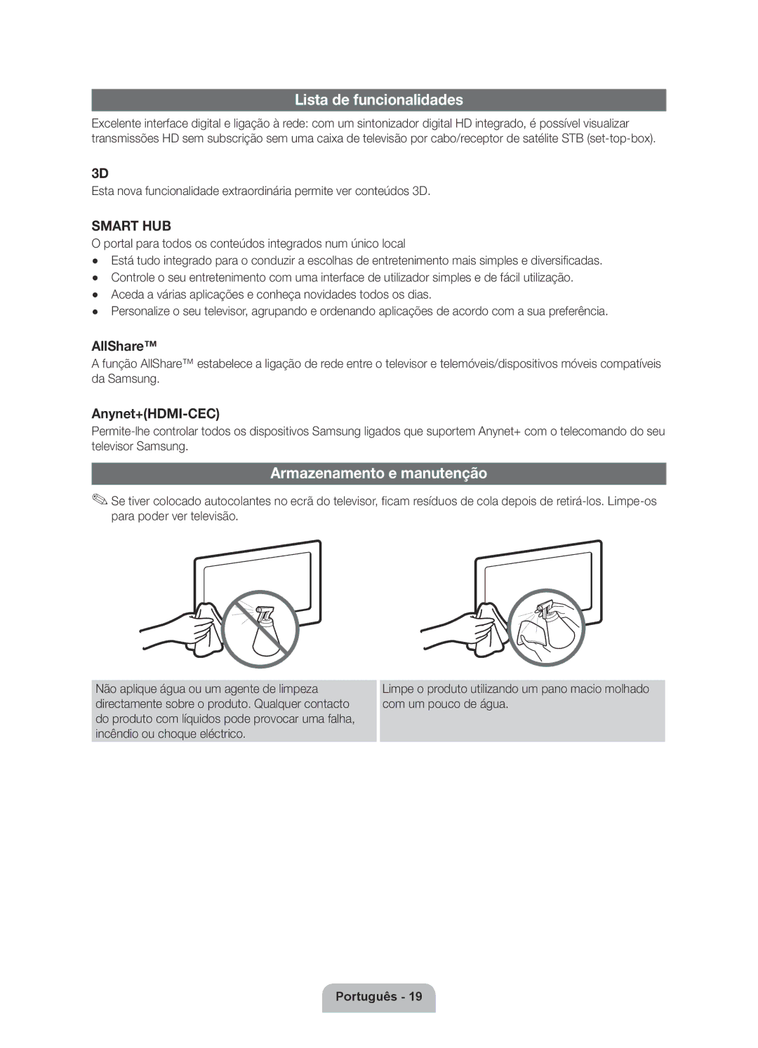 Samsung UE40D6530WSXXC, UE46D6530WSXXN, UE32D6510WSXZG, UE46D6530WSXXC Lista de funcionalidades, Armazenamento e manutenção 