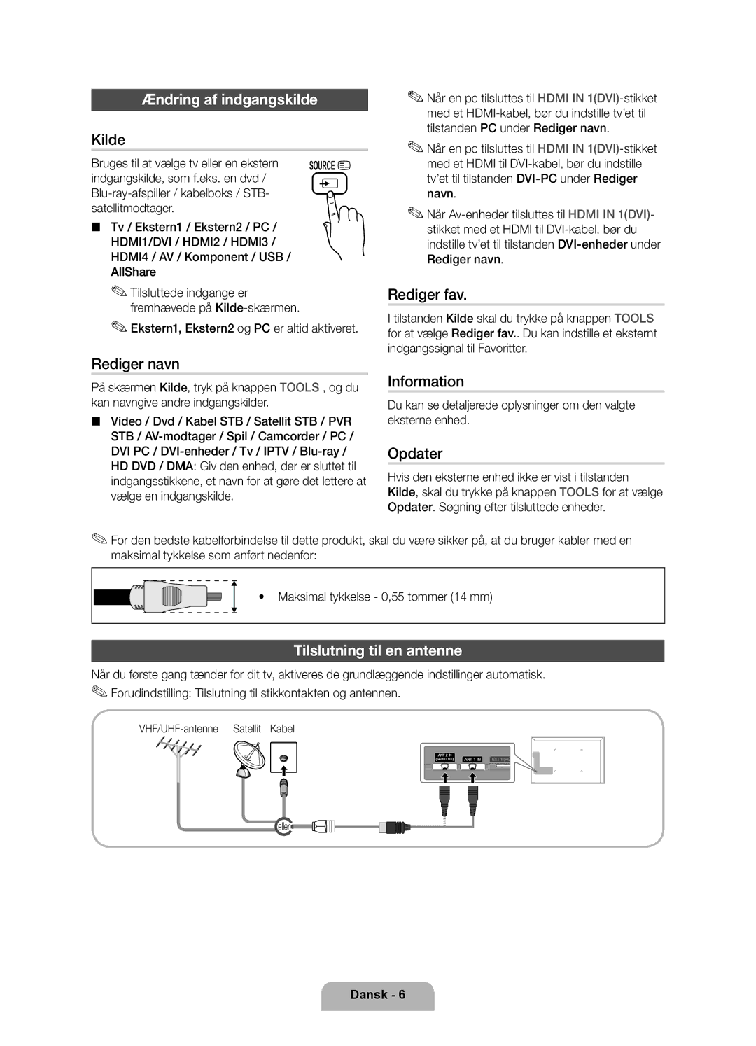 Samsung UE55D7005LUXXE, UE46D7005LUXXE, UE40D7005LUXXE manual Ændring af indgangskilde, Tilslutning til en antenne 