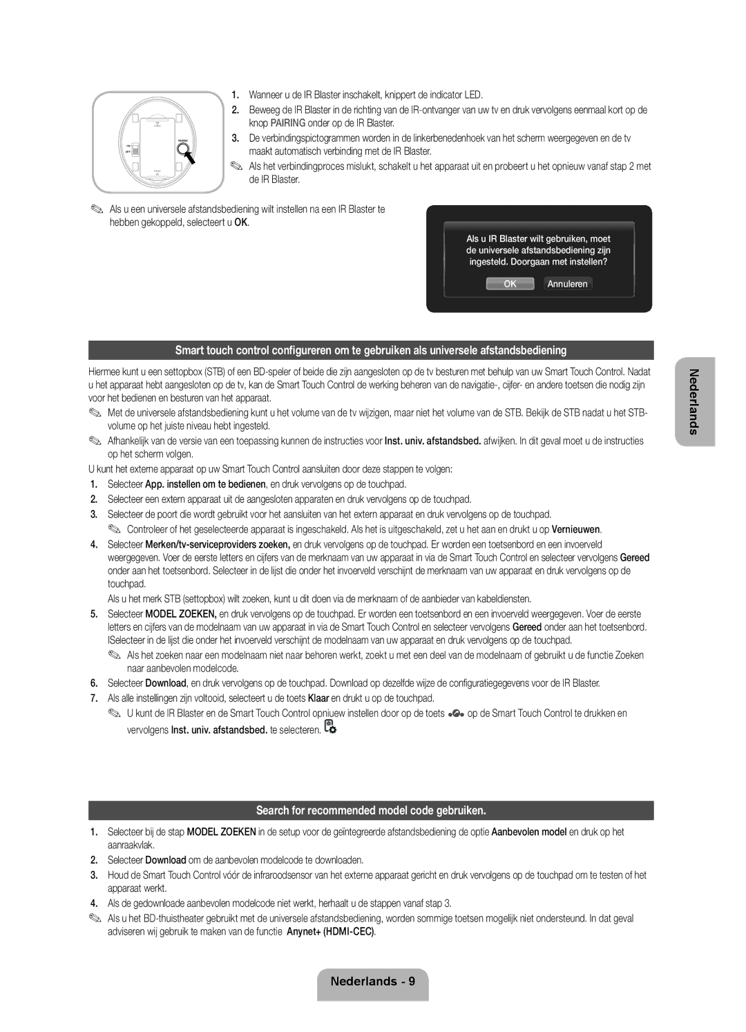 Samsung UE40ES7000SXXN Search for recommended model code gebruiken, Knop Pairing onder op de IR Blaster, De IR Blaster 