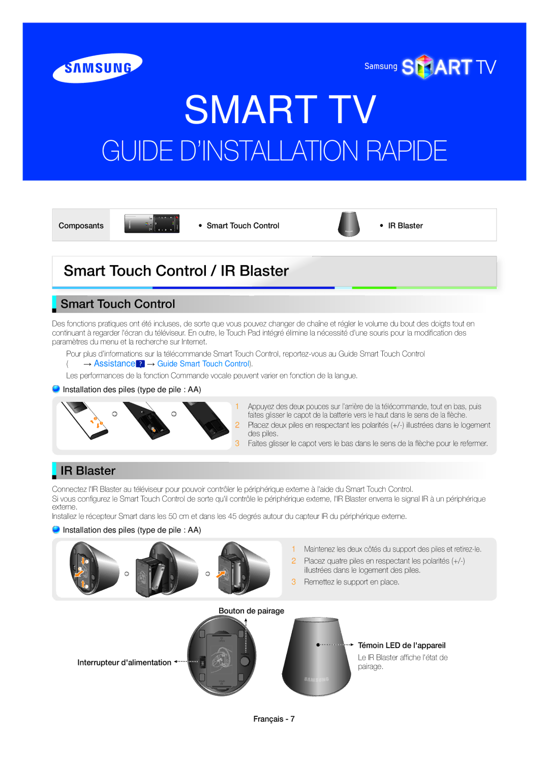 Samsung UE55D7090LSXZG, UE46D7090LSXZG, UE46ES7000SXXC manual Composants Smart Touch Control IR Blaster, Des piles, Français 