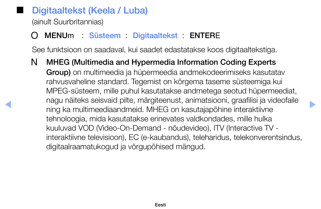 Samsung UE32EH4003WXBT manual Digitaaltekst Keela / Luba, Ainult Suurbritannias, OOMENUm → Süsteem → Digitaaltekst → Entere 