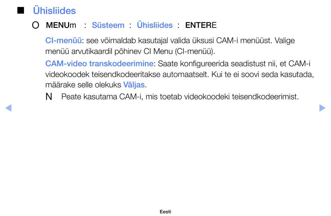 Samsung UE40EH6030WXBT, UE46EH6030WXBT, UE32EH4003WXBT, UE32EH6030WXBT manual OOMENUm → Süsteem → Ühisliides → Entere 