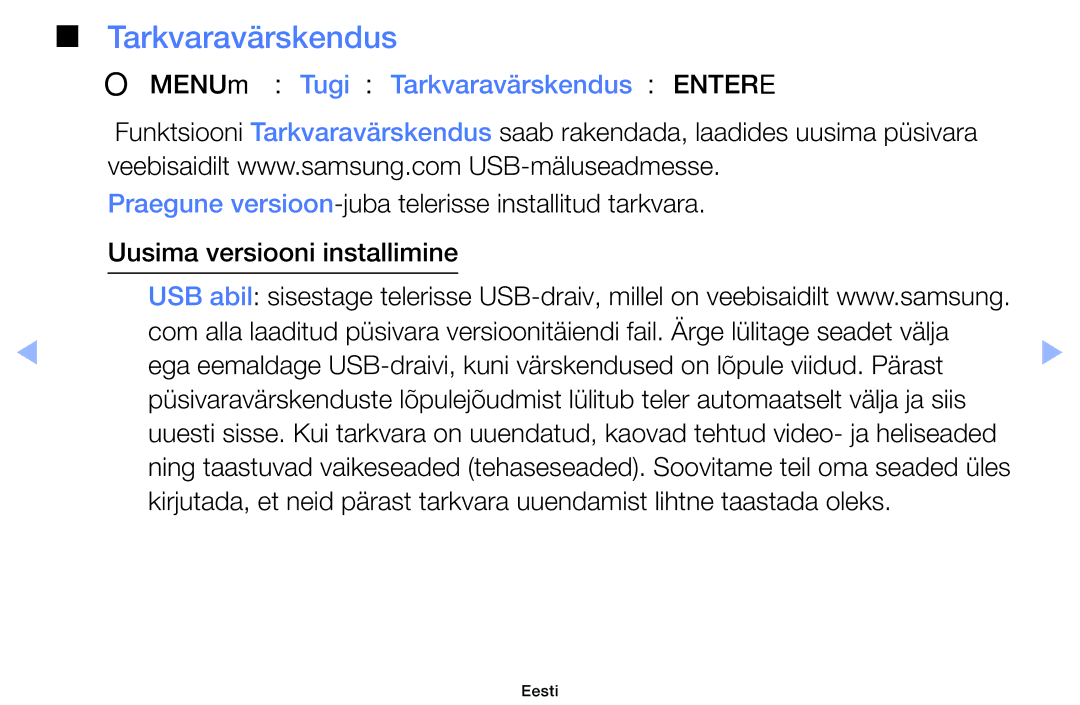 Samsung UE32EH6030WXBT, UE46EH6030WXBT, UE32EH4003WXBT, UE40EH6030WXBT manual OOMENUm → Tugi → Tarkvaravärskendus → Entere 