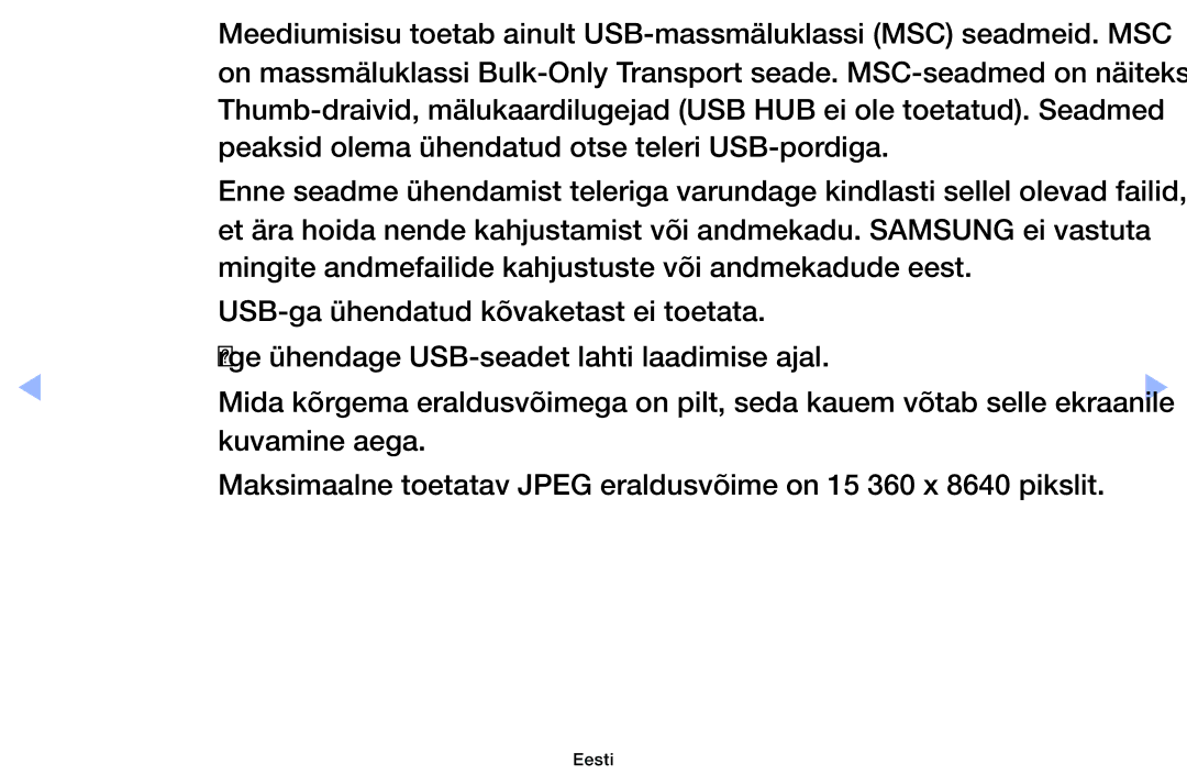 Samsung UE40EH6030WXBT, UE46EH6030WXBT, UE32EH4003WXBT, UE32EH6030WXBT manual Peaksid olema ühendatud otse teleri USB-pordiga 