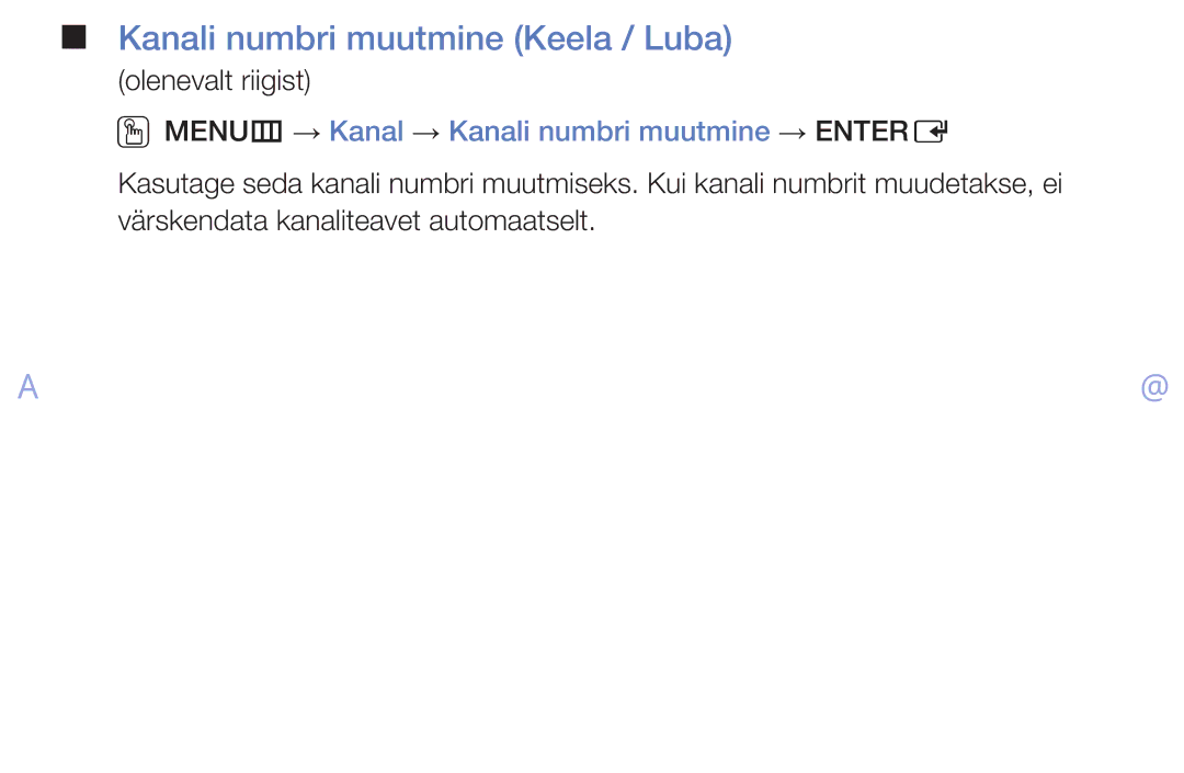 Samsung UE46EH6030WXBT manual Kanali numbri muutmine Keela / Luba, OOMENUm → Kanal → Kanali numbri muutmine → Entere 