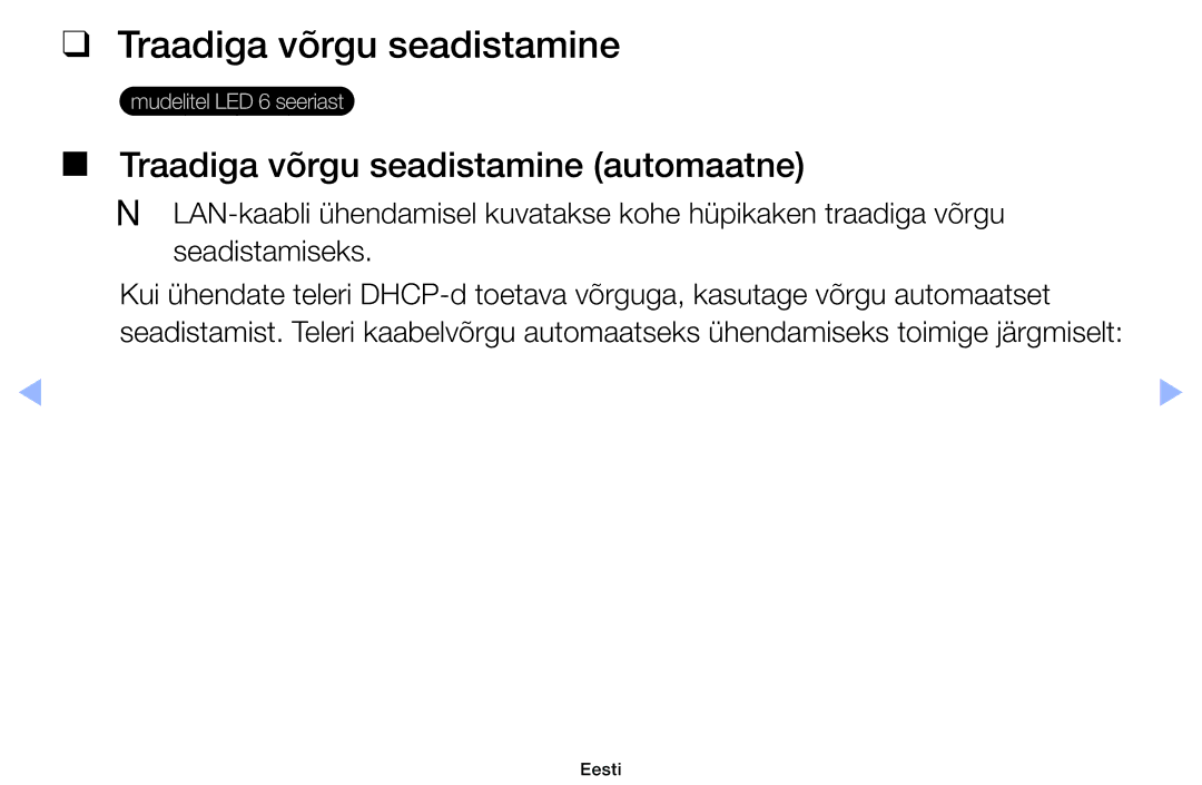 Samsung UE46EH6030WXBT, UE32EH4003WXBT, UE40EH6030WXBT, UE32EH6030WXBT manual Traadiga võrgu seadistamine automaatne 