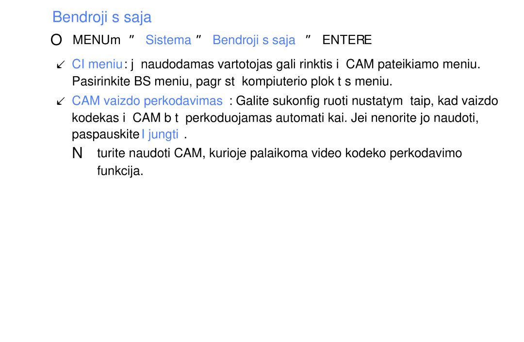 Samsung UE40EH6030WXBT, UE46EH6030WXBT, UE32EH4003WXBT, UE32EH6030WXBT manual OOMENUm → Sistema → Bendroji sąsaja → Entere 