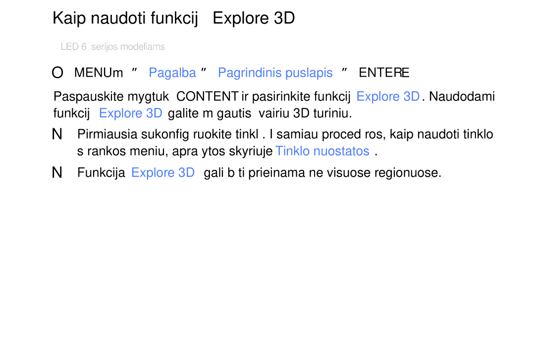 Samsung UE32EH6030WXBT manual Kaip naudoti funkciją „Explore 3D, OOMENUm → Pagalba → Pagrindinis puslapis → Entere 