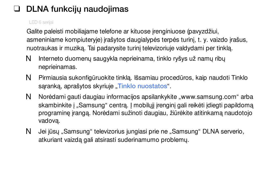 Samsung UE40EH6030WXBT, UE46EH6030WXBT manual Dlna funkcijų naudojimas, Sąranką, aprašytos skyriuje „Tinklo nuostatos 