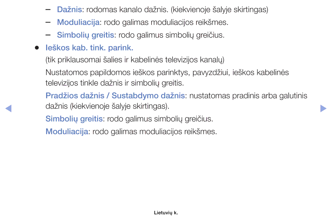 Samsung UE32EH6030WXBT, UE46EH6030WXBT, UE32EH4003WXBT, UE40EH6030WXBT manual Ieškos kab. tink. parink 