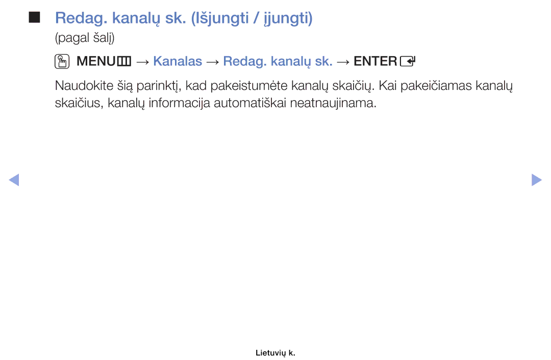 Samsung UE46EH6030WXBT manual Redag. kanalų sk. Išjungti / įjungti, OOMENUm → Kanalas → Redag. kanalų sk. → Entere 