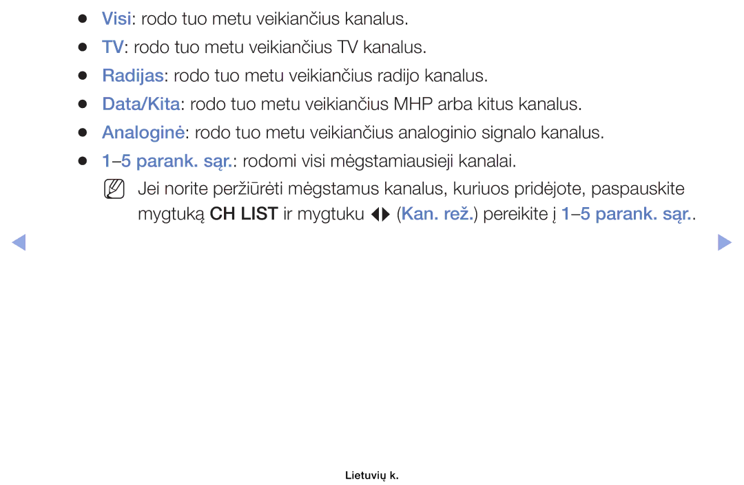 Samsung UE32EH4003WXBT, UE46EH6030WXBT, UE40EH6030WXBT, UE32EH6030WXBT manual Visi rodo tuo metu veikiančius kanalus 