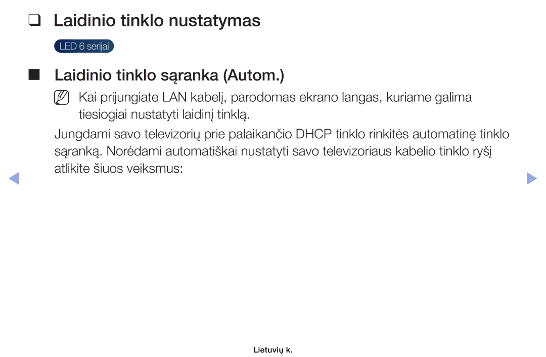 Samsung UE46EH6030WXBT, UE32EH4003WXBT, UE40EH6030WXBT manual Laidinio tinklo nustatymas, Laidinio tinklo sąranka Autom 