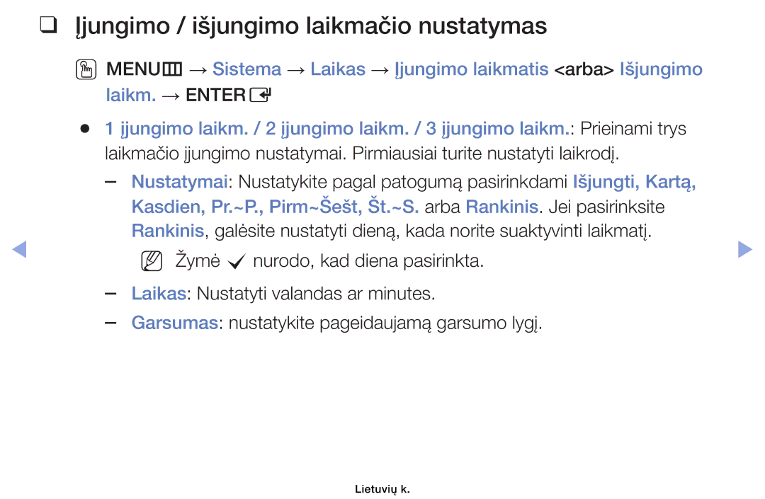 Samsung UE32EH4003WXBT, UE46EH6030WXBT, UE40EH6030WXBT, UE32EH6030WXBT manual Įjungimo / išjungimo laikmačio nustatymas 