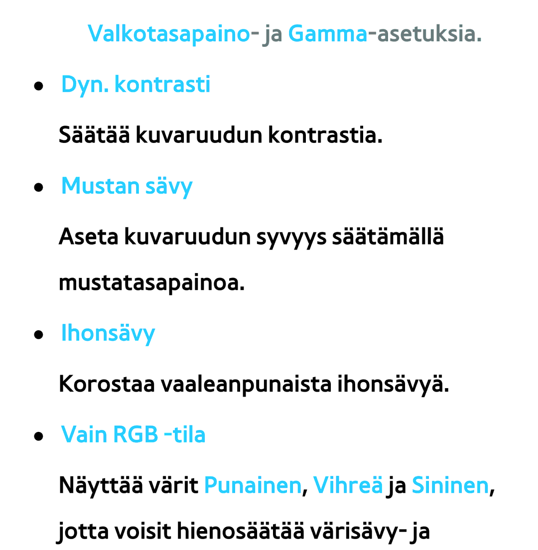 Samsung UE46ES5705SXXE, UE46ES6305UXXE, UE32ES6545UXXE manual Valkotasapaino- ja Gamma-asetuksia. Dyn. kontrasti, Ihonsävy 