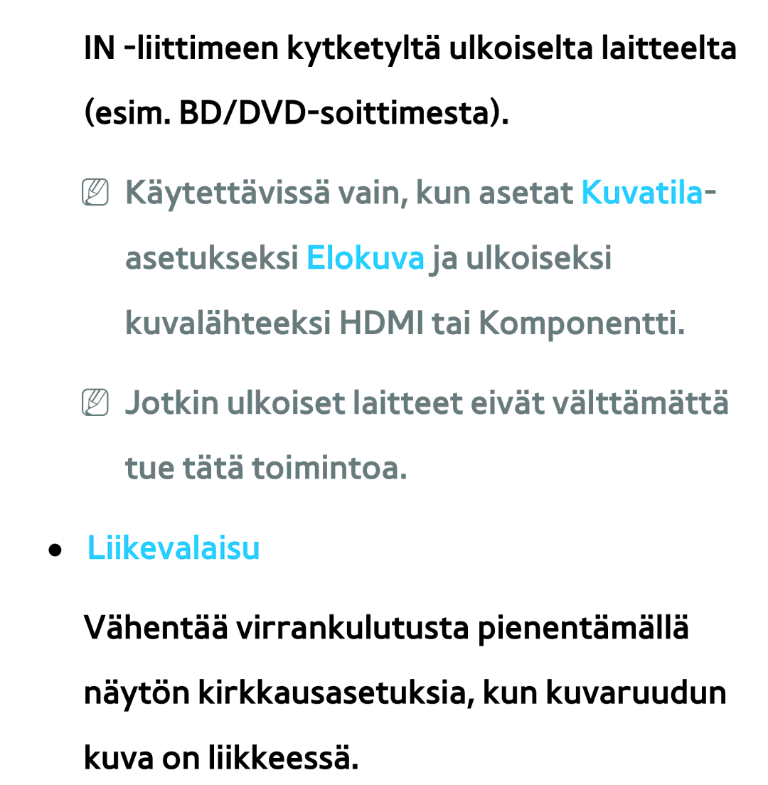 Samsung UE40ES6535UXXE, UE46ES6305UXXE, UE32ES6545UXXE, UE22ES5415WXXE, UE46ES6715UXXE, UE50ES5505KXXE manual Liikevalaisu 