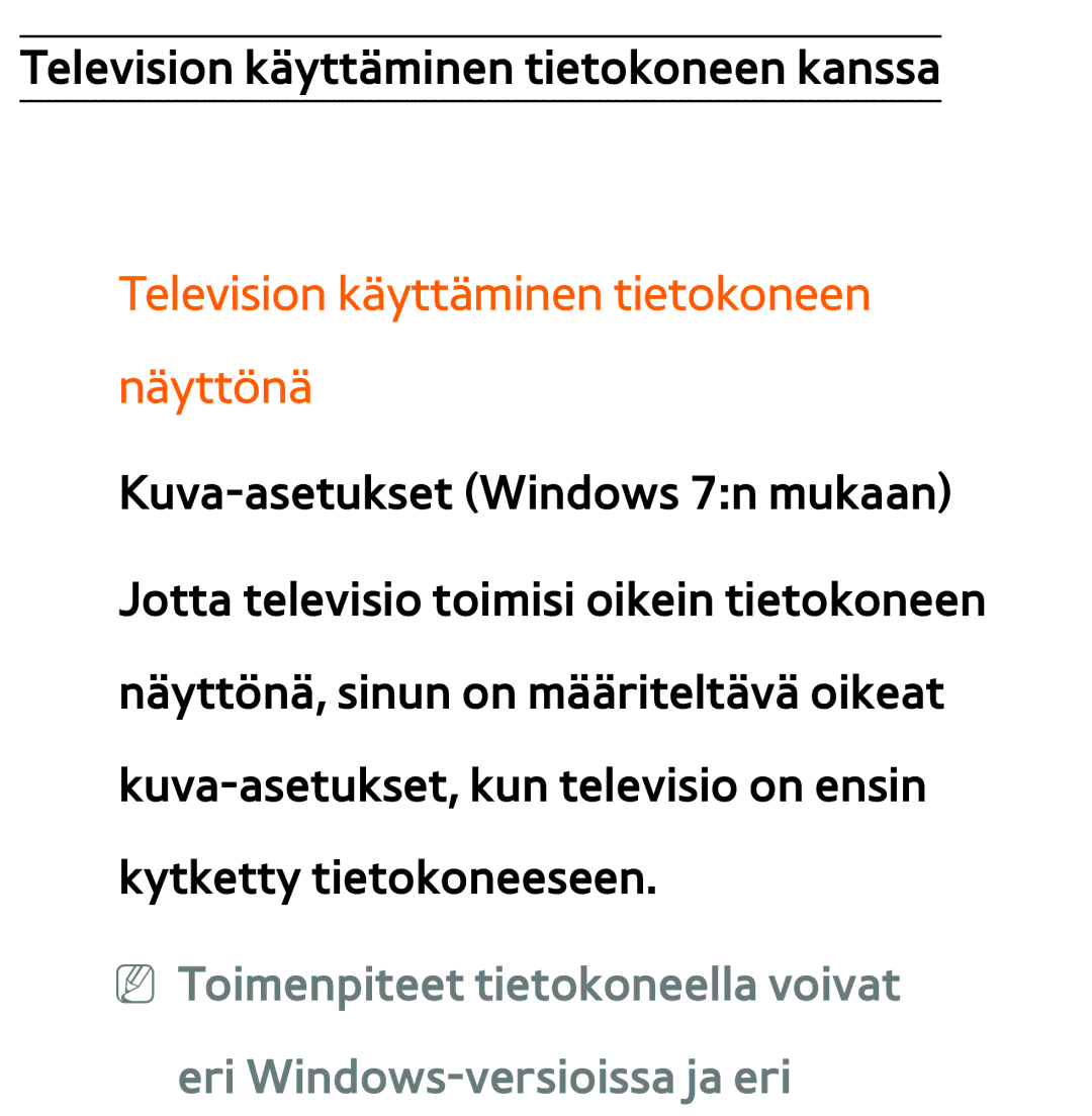 Samsung UE32ES5705SXXE, UE46ES6305UXXE, UE32ES6545UXXE, UE22ES5415WXXE manual Television käyttäminen tietokoneen näyttönä 