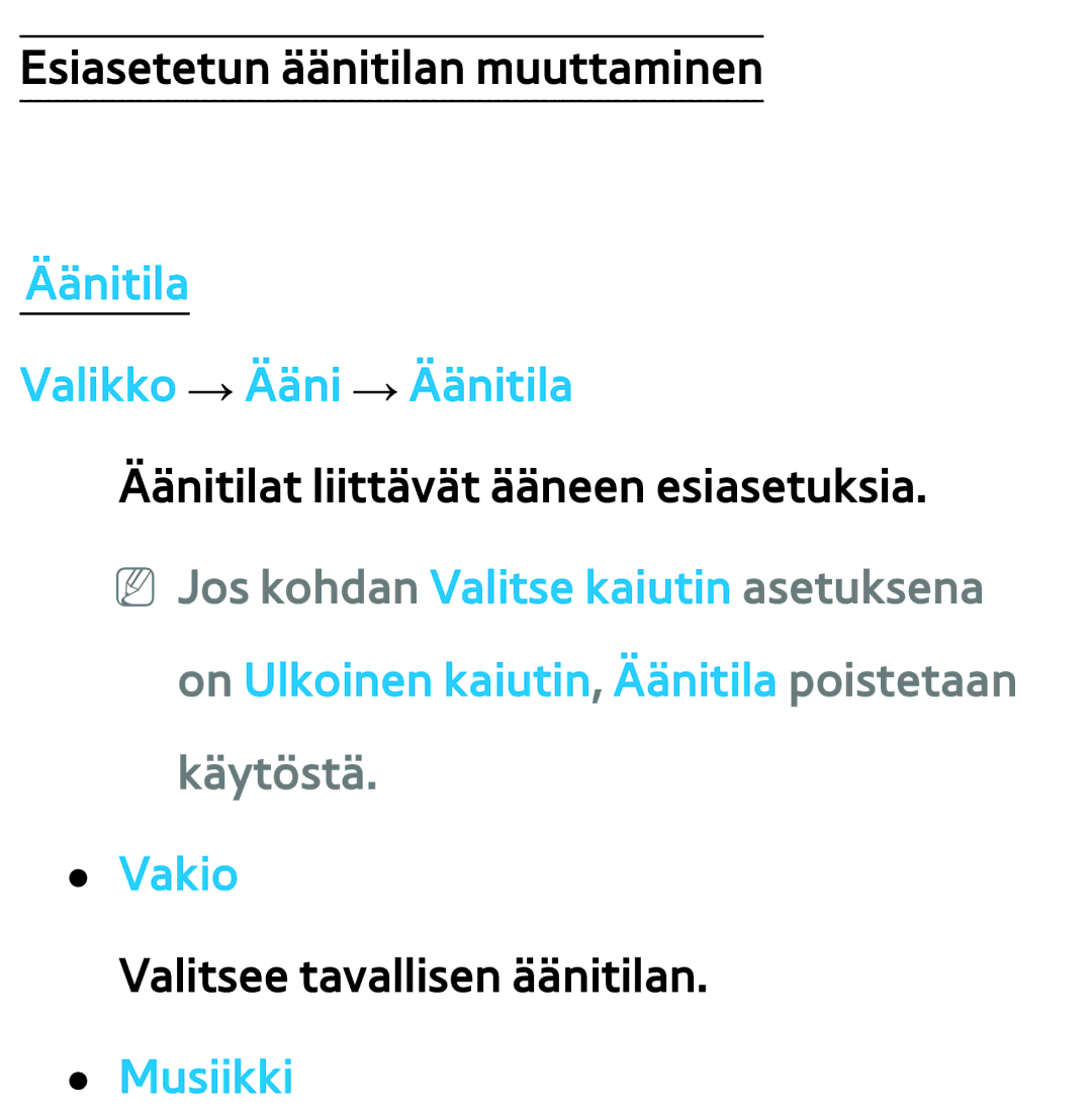 Samsung UE32ES6535UXXE manual Äänitila Valikko → Ääni → Äänitila, On Ulkoinen kaiutin, Äänitila poistetaan käytöstä Vakio 