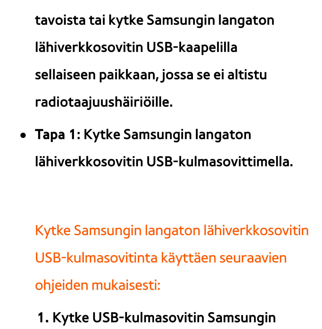 Samsung UE46ES6305UXXE, UE32ES6545UXXE, UE22ES5415WXXE, UE46ES6715UXXE, UE50ES5505KXXE manual Kytke USB-kulmasovitin Samsungin 