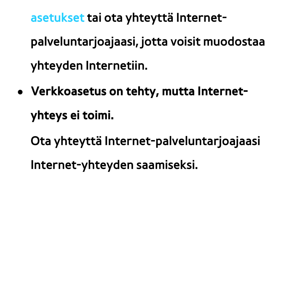 Samsung UE46ES6535UXXE, UE46ES6305UXXE, UE32ES6545UXXE manual Verkkoasetus on tehty, mutta Internet- yhteys ei toimi 