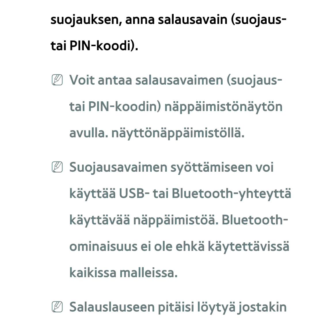 Samsung UE46EH6035KXXE, UE46ES6305UXXE, UE32ES6545UXXE, UE22ES5415WXXE Suojauksen, anna salausavain suojaus- tai PIN-koodi 