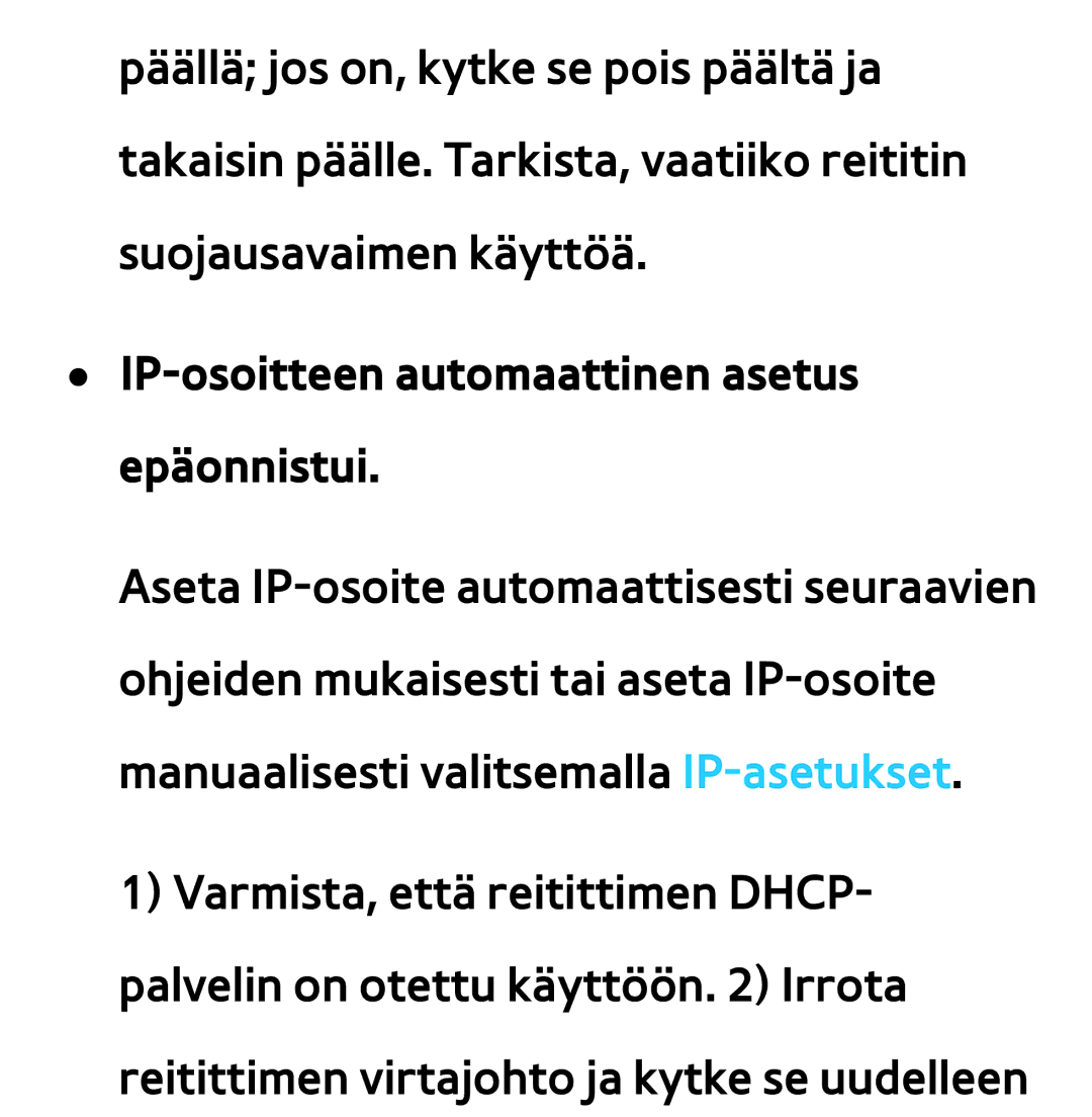 Samsung UE40ES6535UXXE, UE46ES6305UXXE, UE32ES6545UXXE, UE22ES5415WXXE manual IP-osoitteen automaattinen asetus epäonnistui 