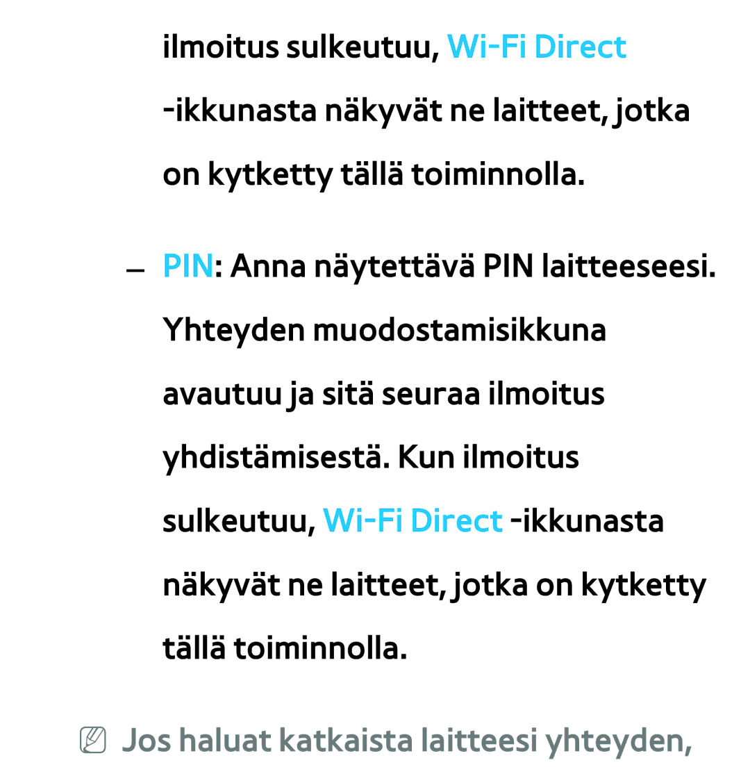 Samsung UE46ES6715UXXE, UE46ES6305UXXE, UE32ES6545UXXE, UE22ES5415WXXE manual NN Jos haluat katkaista laitteesi yhteyden 