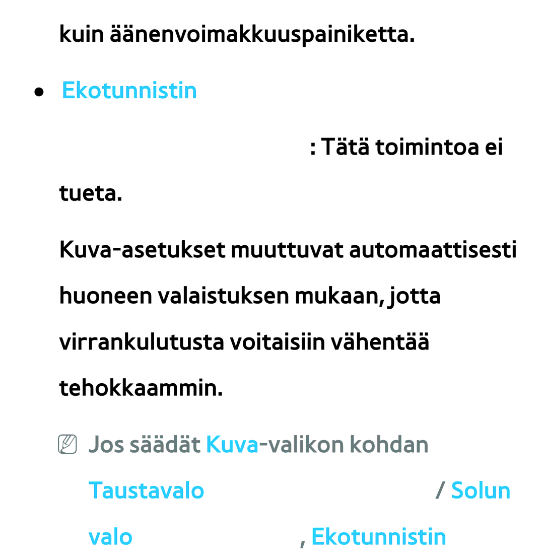 Samsung UE26EH4505WXXE, UE46ES6305UXXE, UE32ES6545UXXE, UE22ES5415WXXE, UE46ES6715UXXE manual NN Jos säädät Kuva-valikon kohdan 