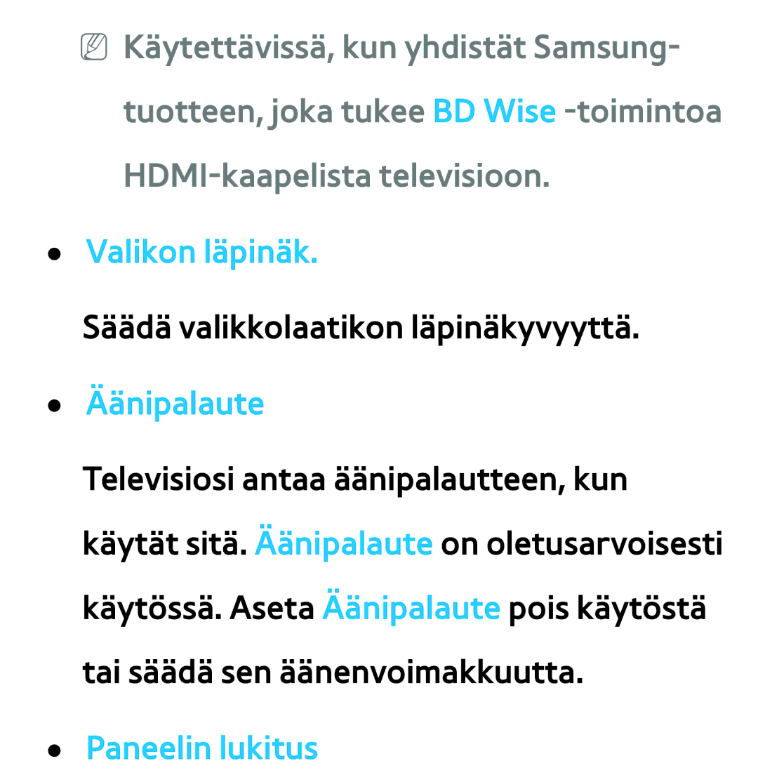 Samsung UE55ES6905UXXE, UE46ES6305UXXE, UE32ES6545UXXE, UE22ES5415WXXE, UE46ES6715UXXE manual Valikon läpinäk, Paneelin lukitus 