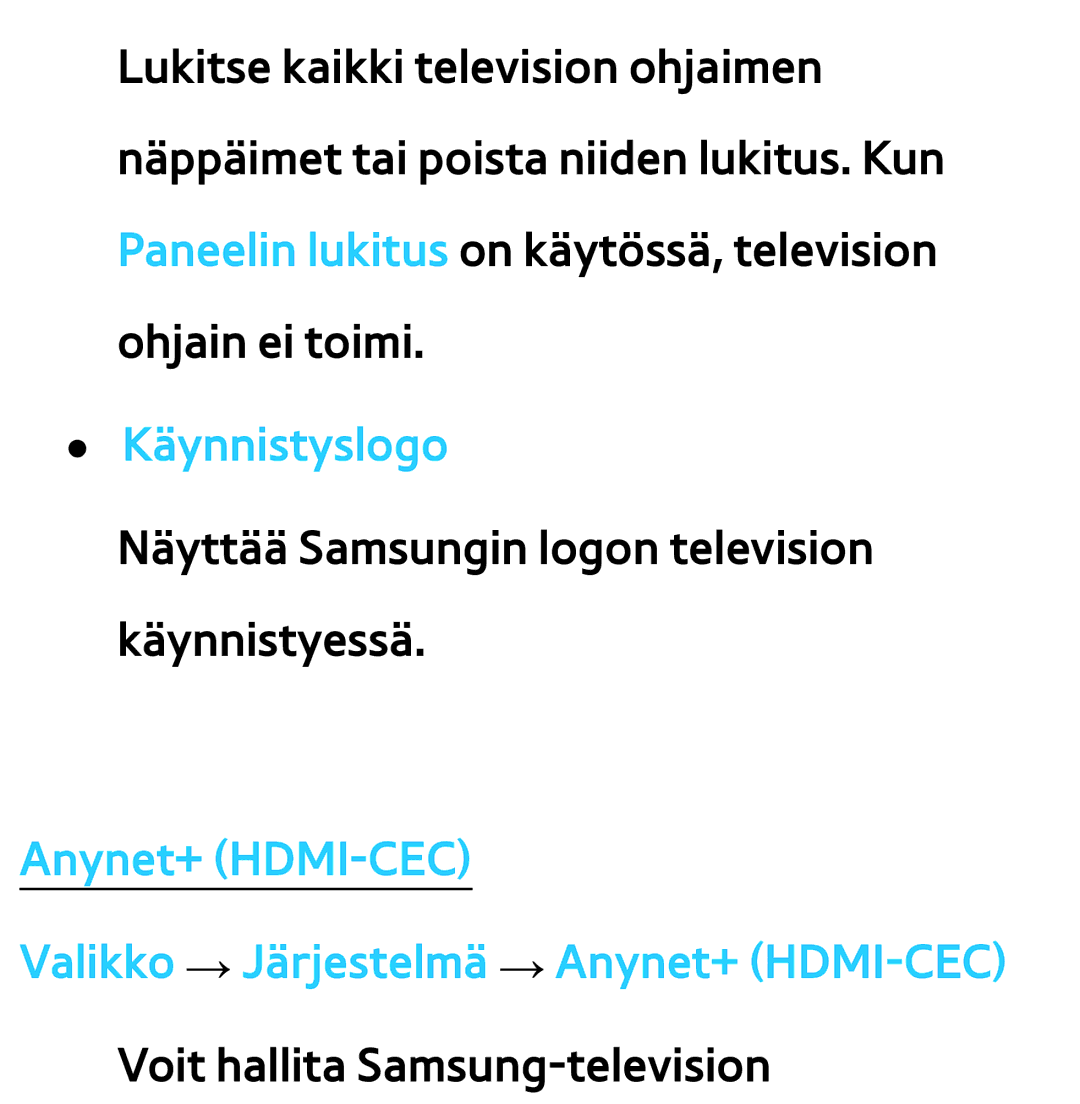 Samsung UE32EH5305KXXE, UE46ES6305UXXE manual Käynnistyslogo, Anynet+ HDMI-CEC Valikko → Järjestelmä → Anynet+ HDMI-CEC 