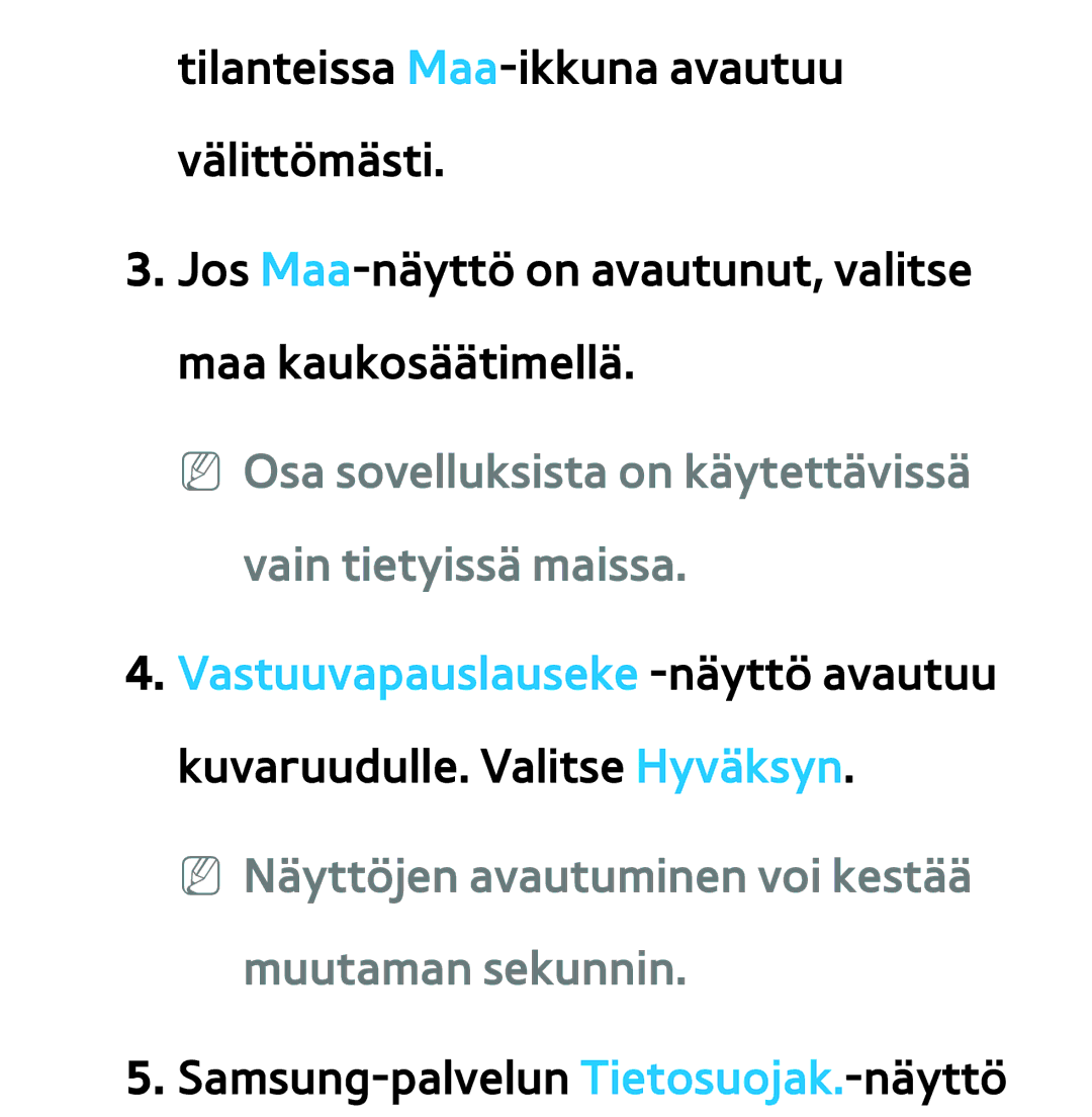 Samsung UE46ES5705SXXE, UE46ES6305UXXE, UE32ES6545UXXE manual NN Osa sovelluksista on käytettävissä vain tietyissä maissa 