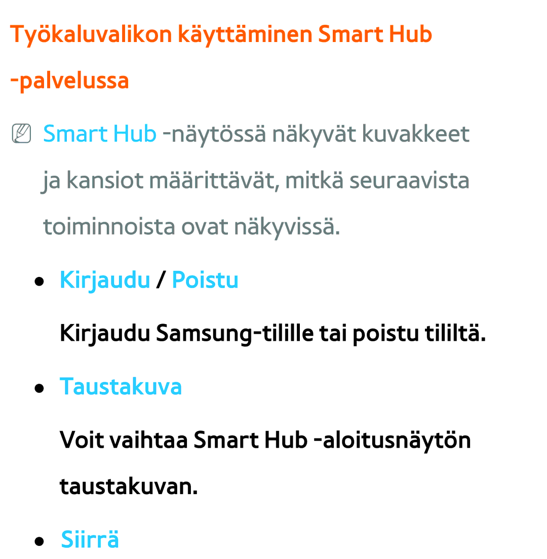 Samsung UE46ES6545UXXE, UE46ES6305UXXE, UE32ES6545UXXE manual Työkaluvalikon käyttäminen Smart Hub -palvelussa, Siirrä 