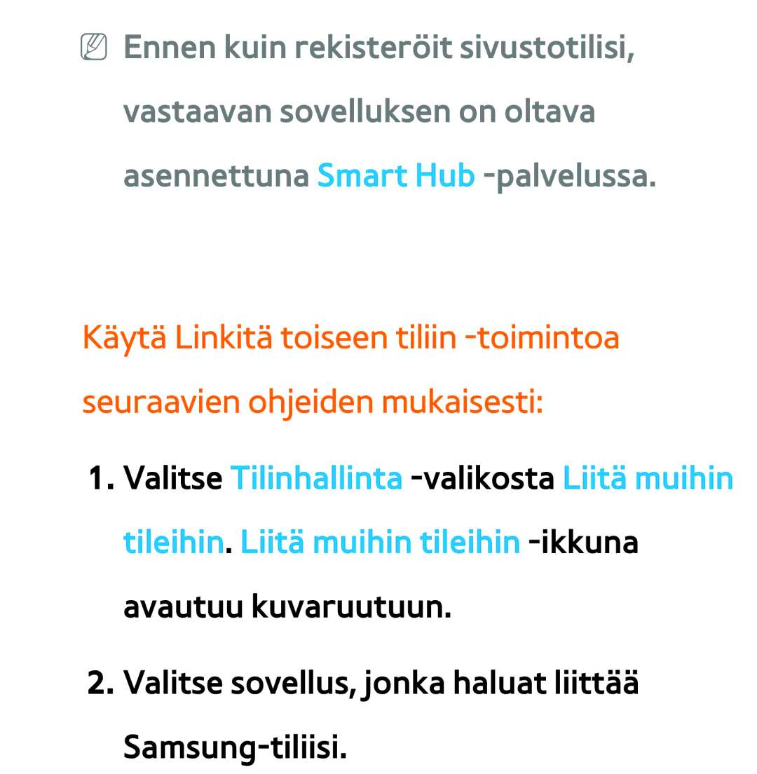 Samsung UE46ES6905UXXE, UE46ES6305UXXE, UE32ES6545UXXE manual Valitse sovellus, jonka haluat liittää Samsung-tiliisi 