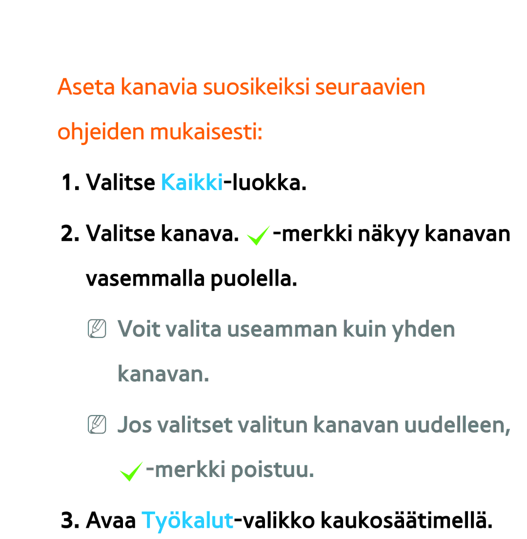 Samsung UE46ES6305UXXE, UE32ES6545UXXE, UE22ES5415WXXE manual Aseta kanavia suosikeiksi seuraavien ohjeiden mukaisesti 