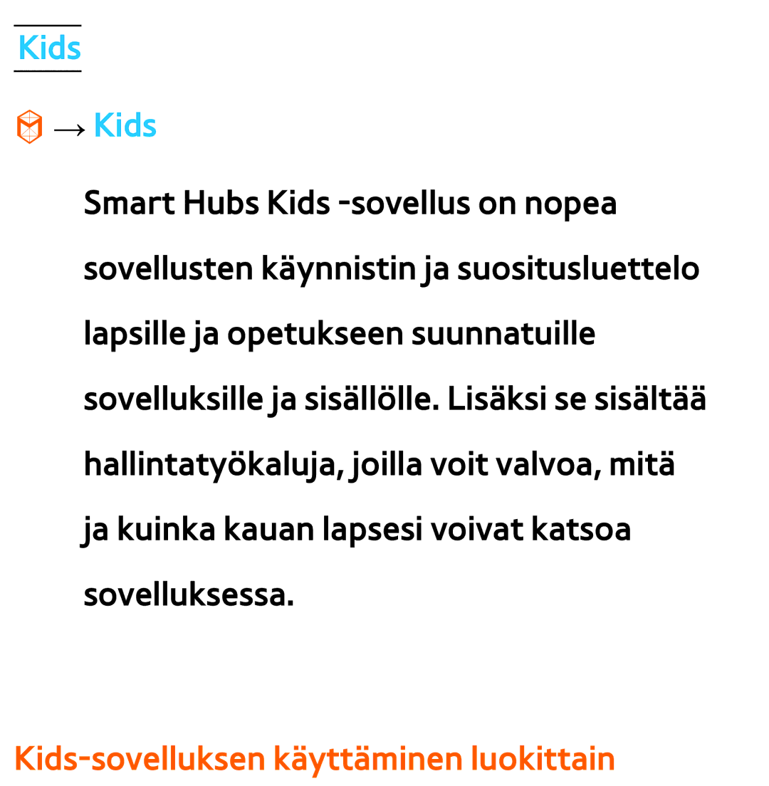 Samsung UE32ES5705SXXE, UE46ES6305UXXE, UE32ES6545UXXE, UE22ES5415WXXE Kids → Kids, Kids-sovelluksen käyttäminen luokittain 