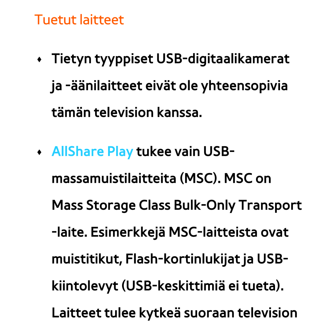 Samsung UE40ES6545UXXE, UE46ES6305UXXE, UE32ES6545UXXE, UE22ES5415WXXE, UE46ES6715UXXE, UE50ES5505KXXE manual Tuetut laitteet 