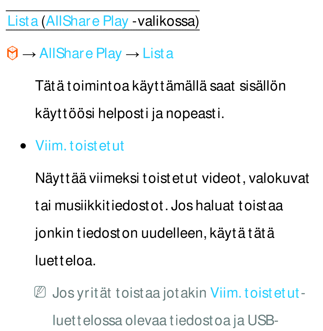 Samsung UE26EH4515WXXE, UE46ES6305UXXE manual Lista AllShare Play -valikossa → AllShare Play → Lista, Viim. toistetut 