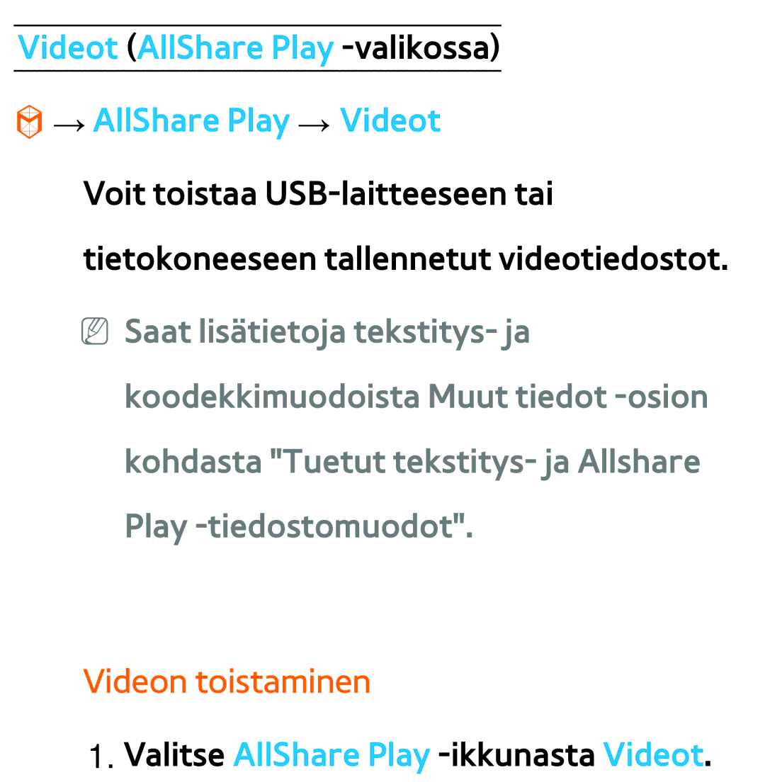 Samsung UE40ES5705SXXE, UE46ES6305UXXE manual Videot AllShare Play -valikossa → AllShare Play → Videot, Videon toistaminen 