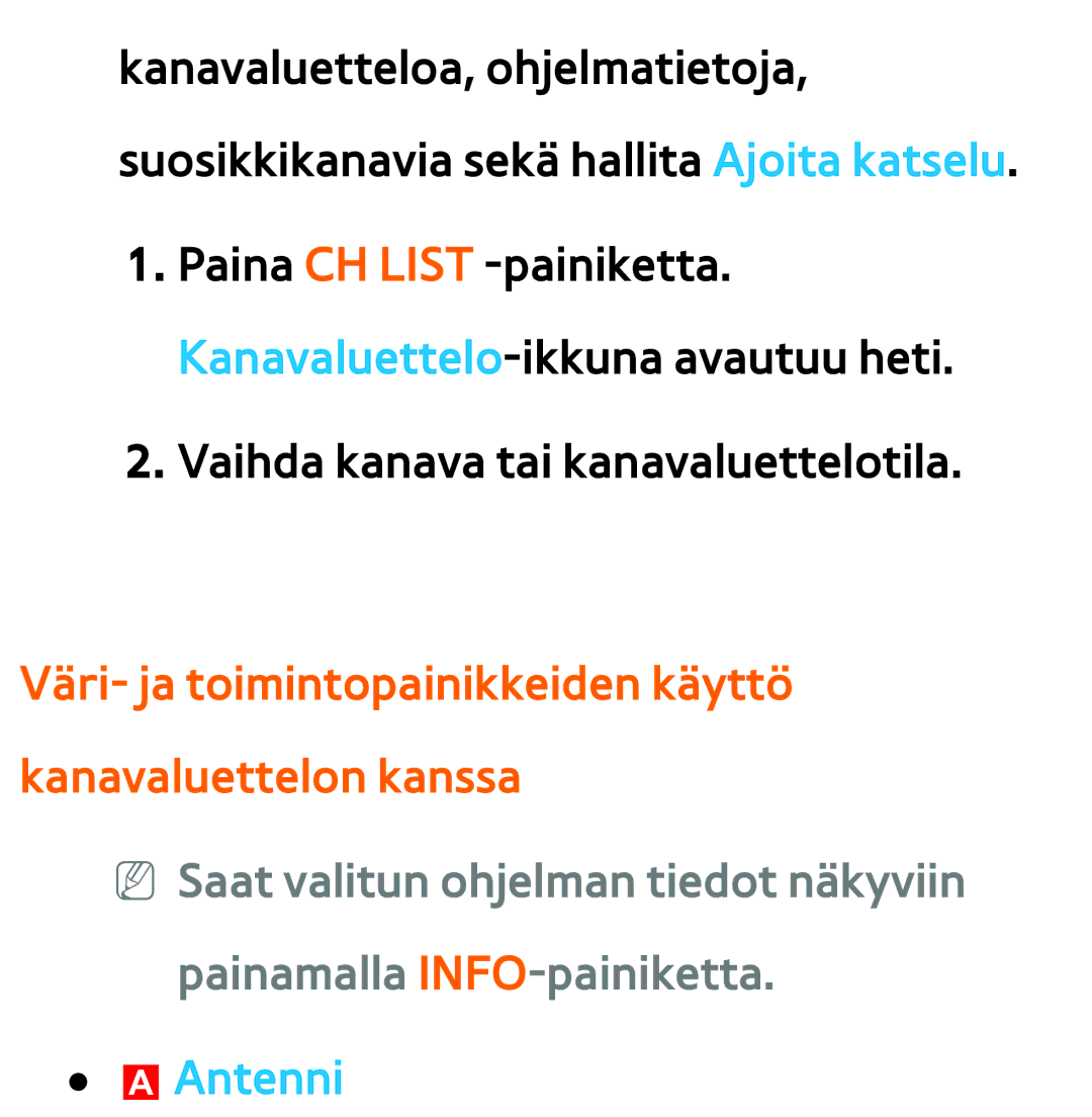 Samsung UE40ES5505KXXE, UE46ES6305UXXE manual Väri- ja toimintopainikkeiden käyttö kanavaluettelon kanssa, AAntenni 